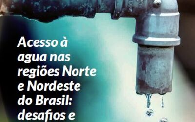 Acesso à água nas regiões Norte e Nordeste do Brasil: desafios e perspectivas